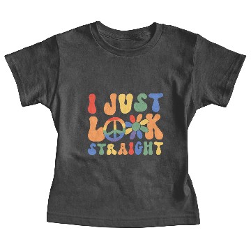 Discover I Just Look Straight Baby Tees