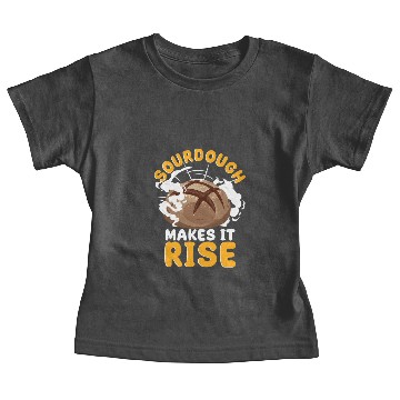 Discover Bread Baking Bread Maker Sourdough Makes It Rise Baby Tees