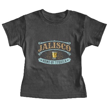 Discover Guadalajara Jalisco Home Of Tequila Baby Tees