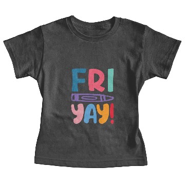 Discover Friyay - Thank God it's Friday Baby Tees