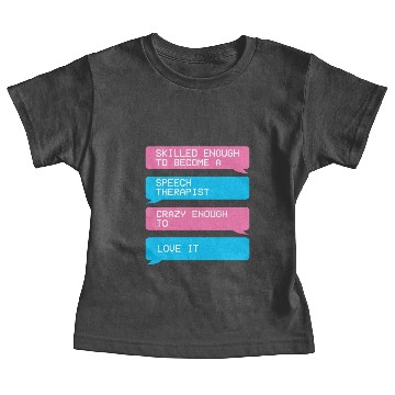 Discover Speech Therapy SLP Speech Language Pathologist Baby Tees