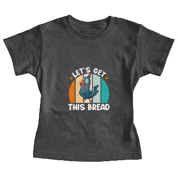 Discover Pigeons Let's get this Bread Pigeon Lovers Baby Tees