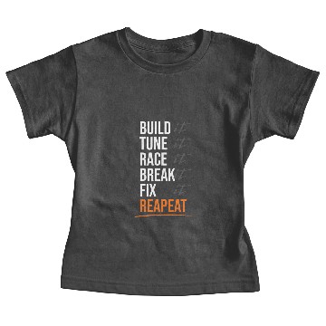 Discover Build Tune Race Break Repeat, Car Racing Baby Tees