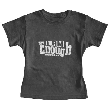 Discover I am Enough Baby Tees