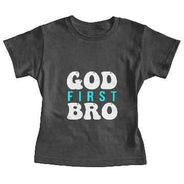 Discover God First Bro Baby Tees