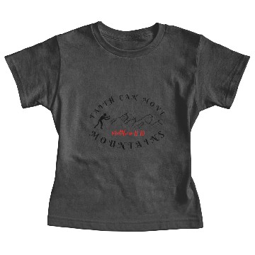 Discover Faith can move mountains Baby Tees