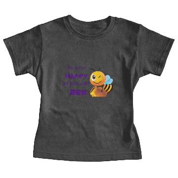 Discover You are as happy as you can bee Baby Tees