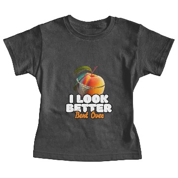 Discover I Look Better Bent Over Baby Tees