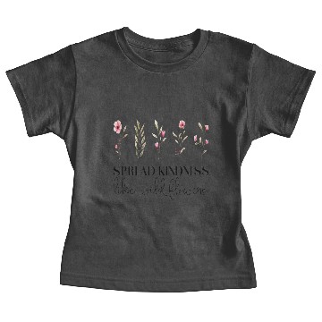 Discover Spread Kindness like wildflowers Baby Tees