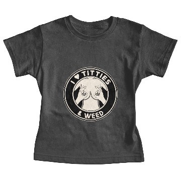 Discover I Like Titties And Weed ©WhiteTigerLLC.Com Baby Tees