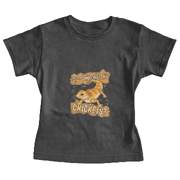 Discover Did Someone Say Crickets Pogona Pet Lizard Baby Tees