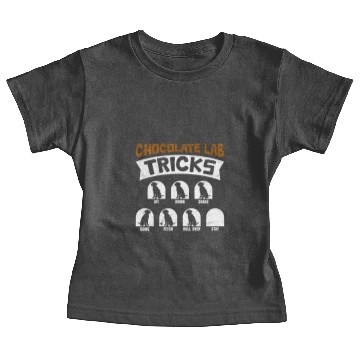 Discover Labrador Funny CHOCOLATE LAB TRICKS Stubborn Baby Tees