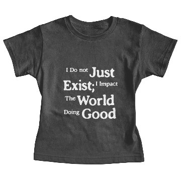 Discover Impact the World; Do something positive. Baby Tees