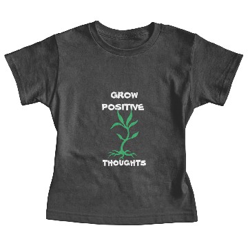 Discover grow positive thoughts Baby Tees