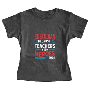 Discover School Custodian School Staff Janitor Baby Tees