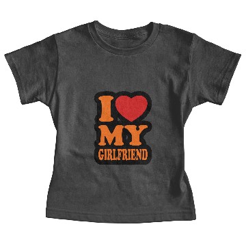 Discover I love my girlfriend Baby Tees