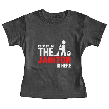 Discover Keep Calm The Janitor Is Here Baby Tees