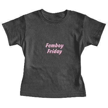 Discover Femboy Friday Aesthetic Crossdressing Baby Tees