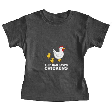 Discover Chicken Dad Chicken Papa This Dad Loves Chickens Baby Tees
