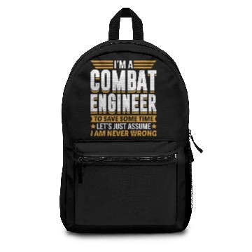 Discover Combat Engineer I’m Never Wrong Backpacks