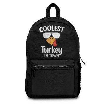 Discover Coolest Turkey In Town Happy Thanksgiving Backpacks