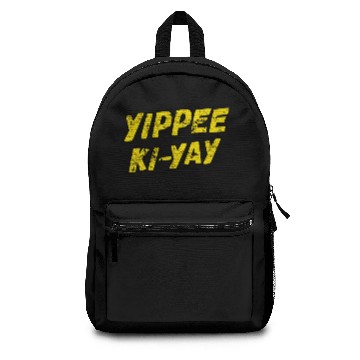 Discover Yippee Ki-yay - Yippee Ki Yay - Backpacks