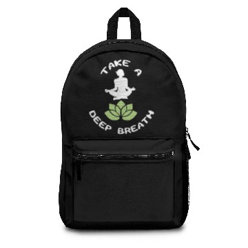Discover TAKE A DEEP BREATH Backpacks