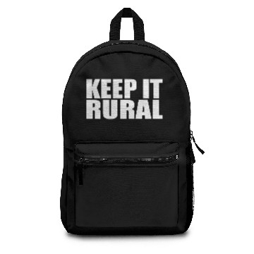 Discover Keep it rural farming quote Copy Backpacks