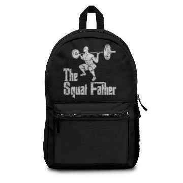 Discover The Squat Father Dad Workout Weights Gym Fathers Day Backpacks
