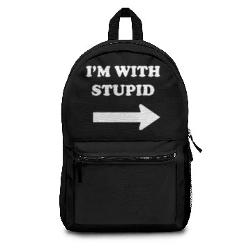 Discover Im With Stupid Backpacks Funny dumb Novelty Arrow Direction