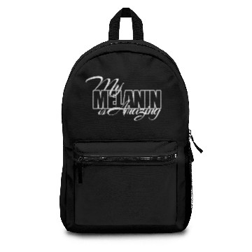 Discover My Melanin Is Amazing Backpacks