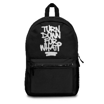 Discover Turn Down For What Backpacks