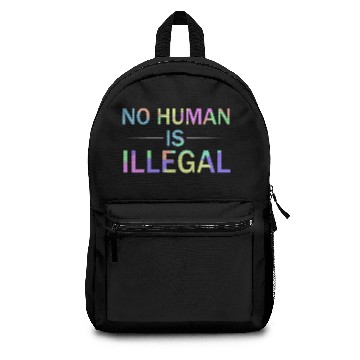 Discover No human is illegal Backpacks