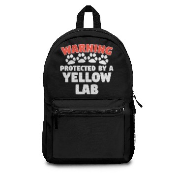 Discover Warning Protected By A Yellow Lab Backpacks