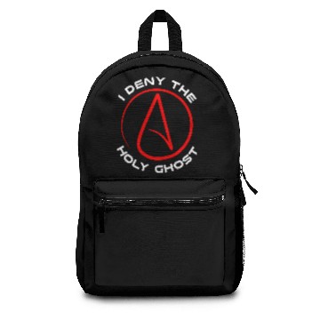 Discover Atheist - I Deny The Holy Ghost Backpacks