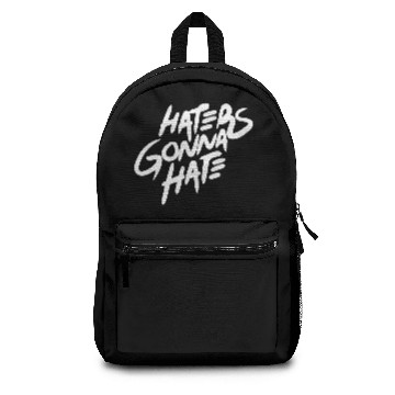 Discover Hater - Haters Gonna Hate Backpacks
