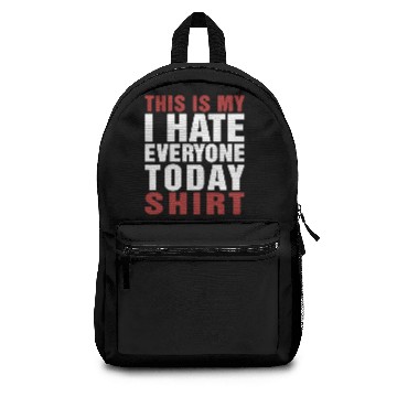 Discover This is my i hate everyone today Backpacks