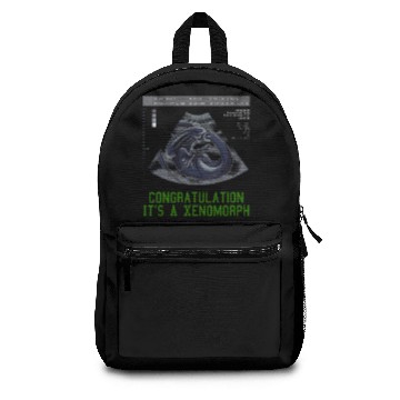 Discover Congratulations It s A Xenomorph Backpacks