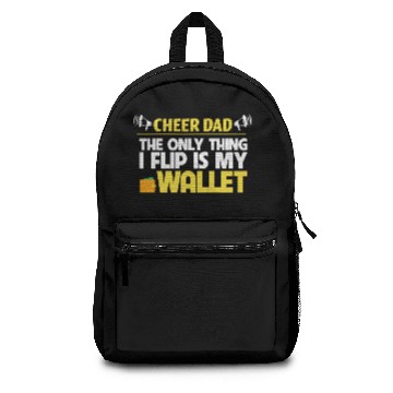 Discover Cheer Dad Only Thing I Flip Is Wallet Backpacks