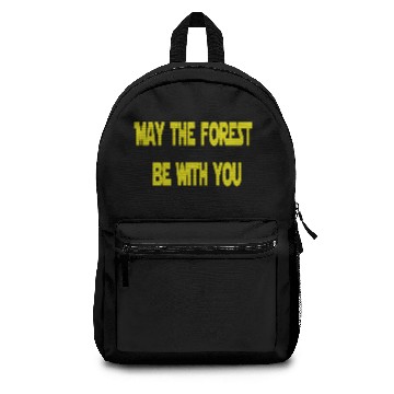 Discover May the Forest be with You Backpacks