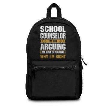 Discover School Counselor Arguing Why Im Right Backpacks