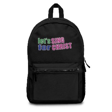 Discover Christian,Bible Quote,Let's sing for Christ Backpacks