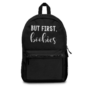 Discover But first boobies Backpacks