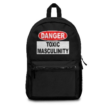 Discover Danger Toxic Masculinity Backpacks