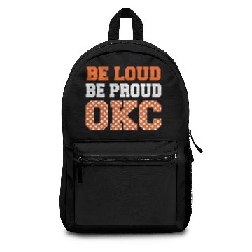Discover be loud proud okc Backpacks