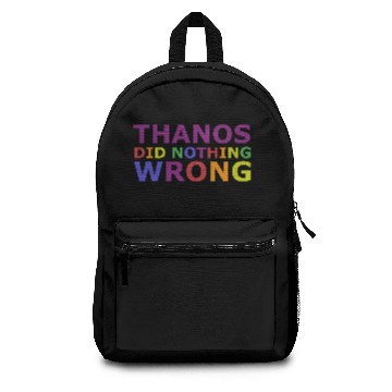 Discover Thanos Did Nothing Wrong Backpacks