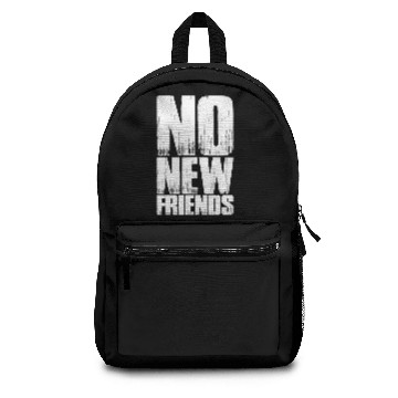 Discover No New Friends Backpacks