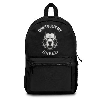 Discover Don't Bully my Breed Backpacks