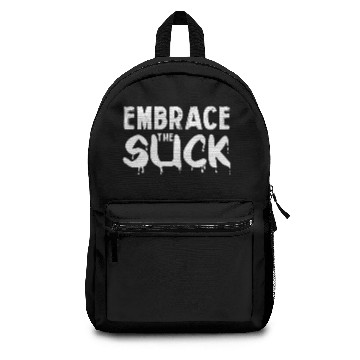 Discover Embrace The Suck Backpacks