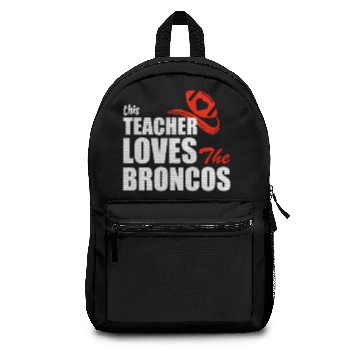 Discover This Teacher Loves The Broncos Backpacks